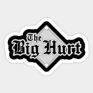 Big Hurt Sticker